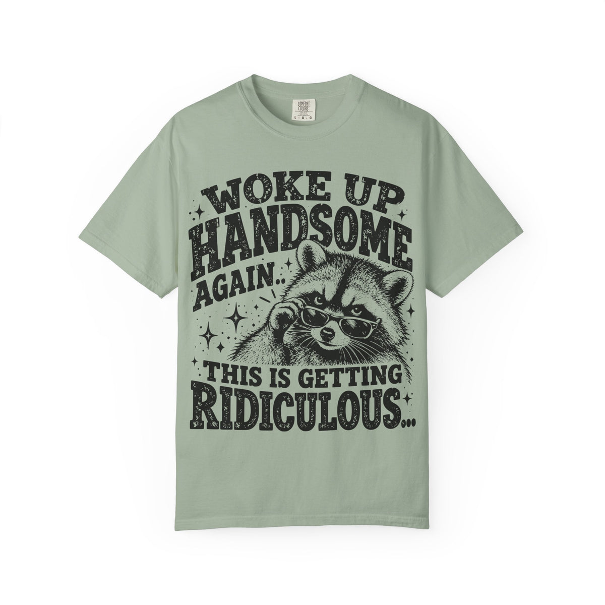 Woke Up Handsome Again T-Shirt