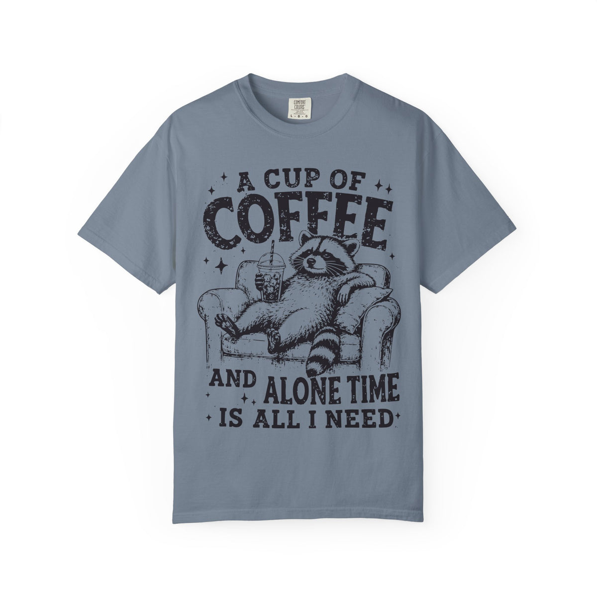 A Cup Of Coffee And Alone Time Is All I Need Raccoon T-Shirt