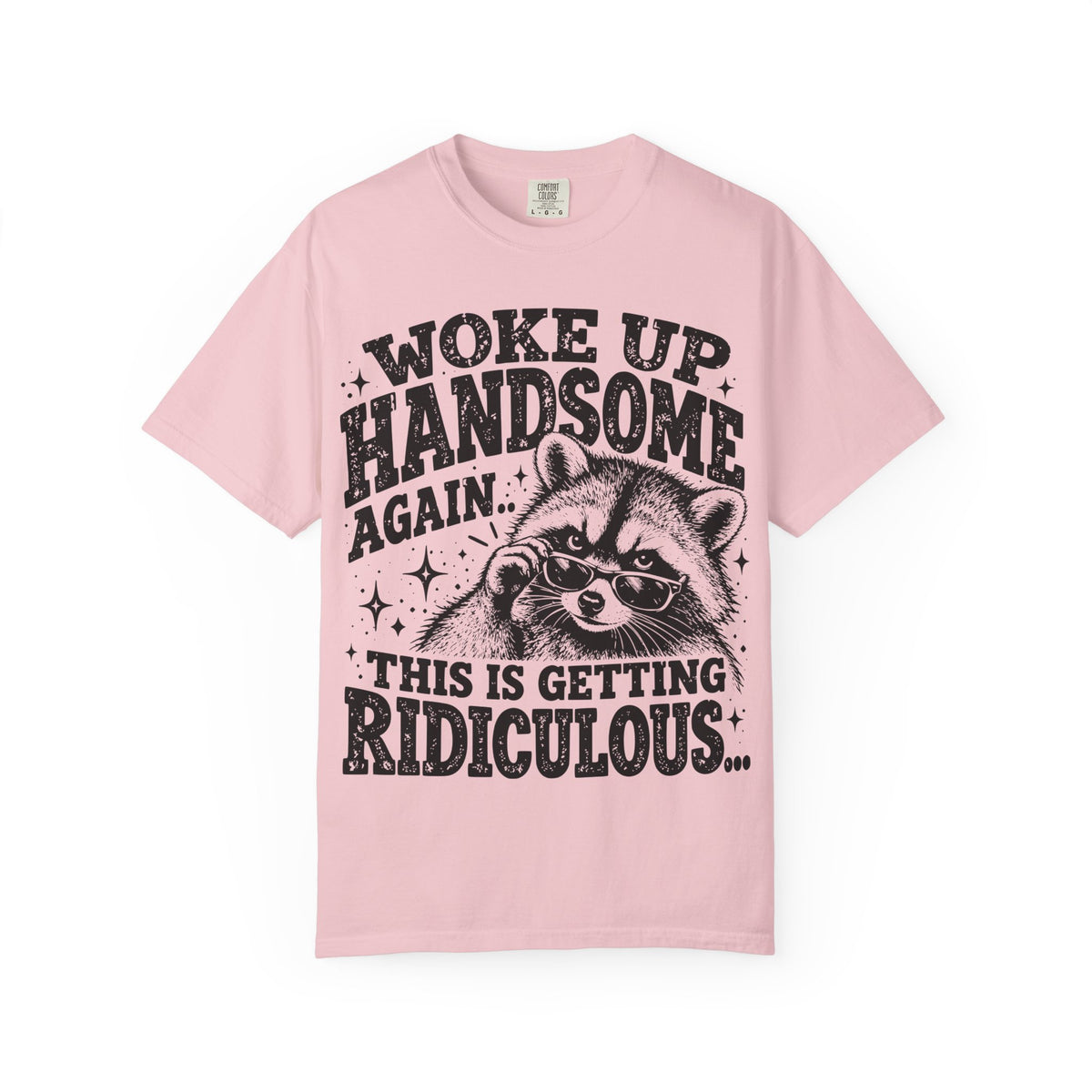 Woke Up Handsome Again T-Shirt