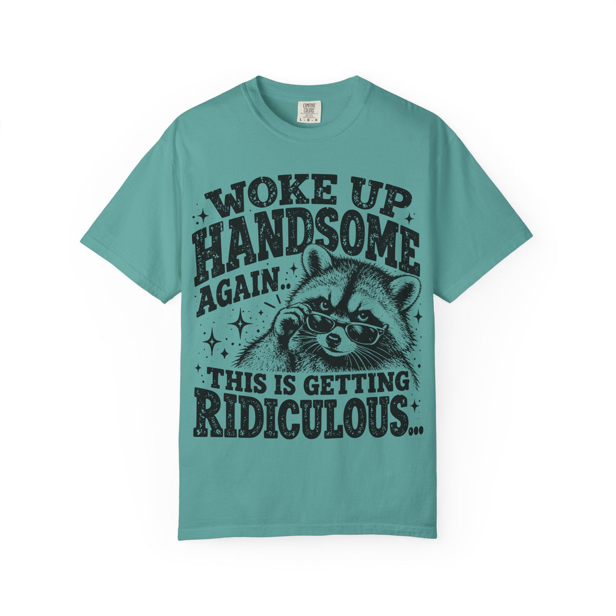 Woke Up Handsome Again T-Shirt