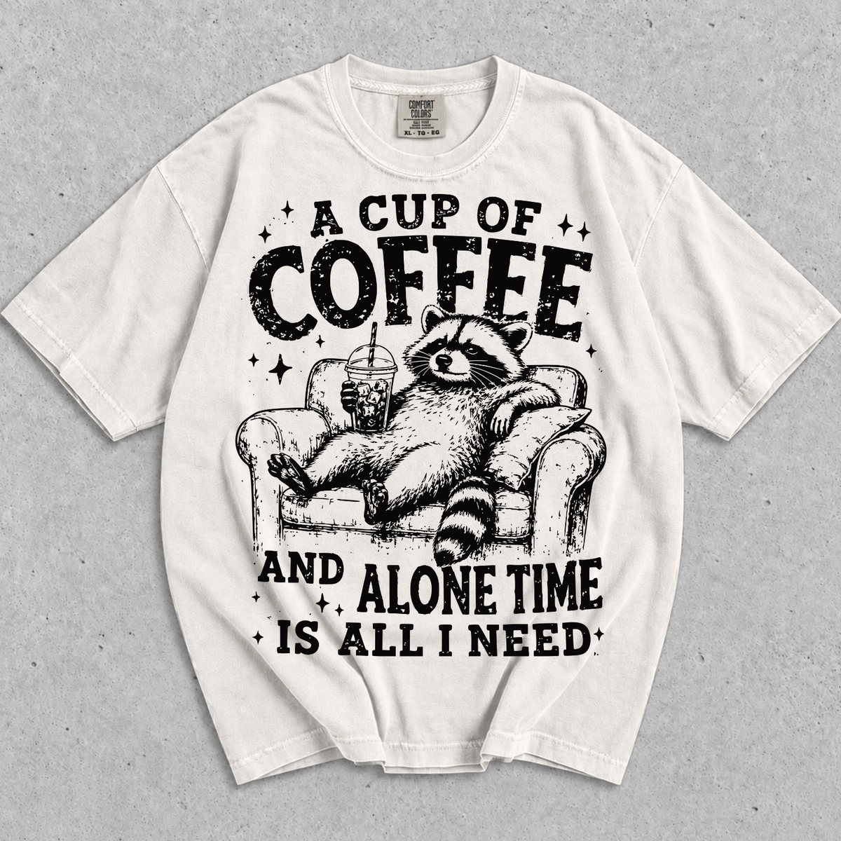 A Cup Of Coffee And Alone Time Is All I Need Raccoon T-Shirt