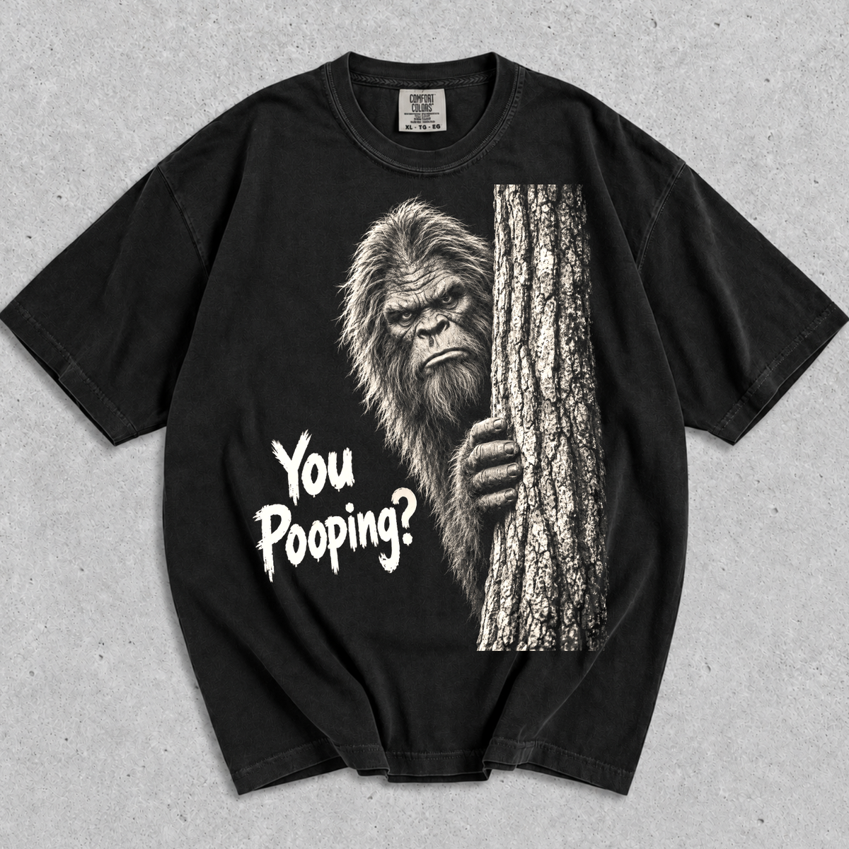 You Poopin Bigfoot Sasquatch T-Shirt