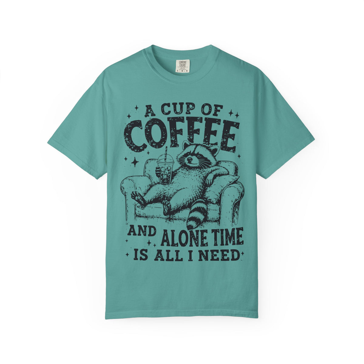 A Cup Of Coffee And Alone Time Is All I Need Raccoon T-Shirt