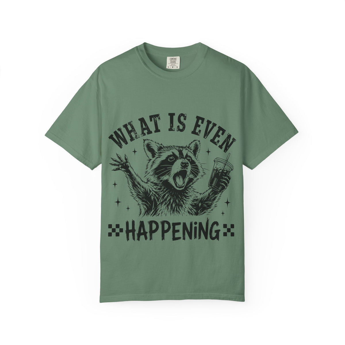 What is Even Happening Raccoon Funny T-Shirt