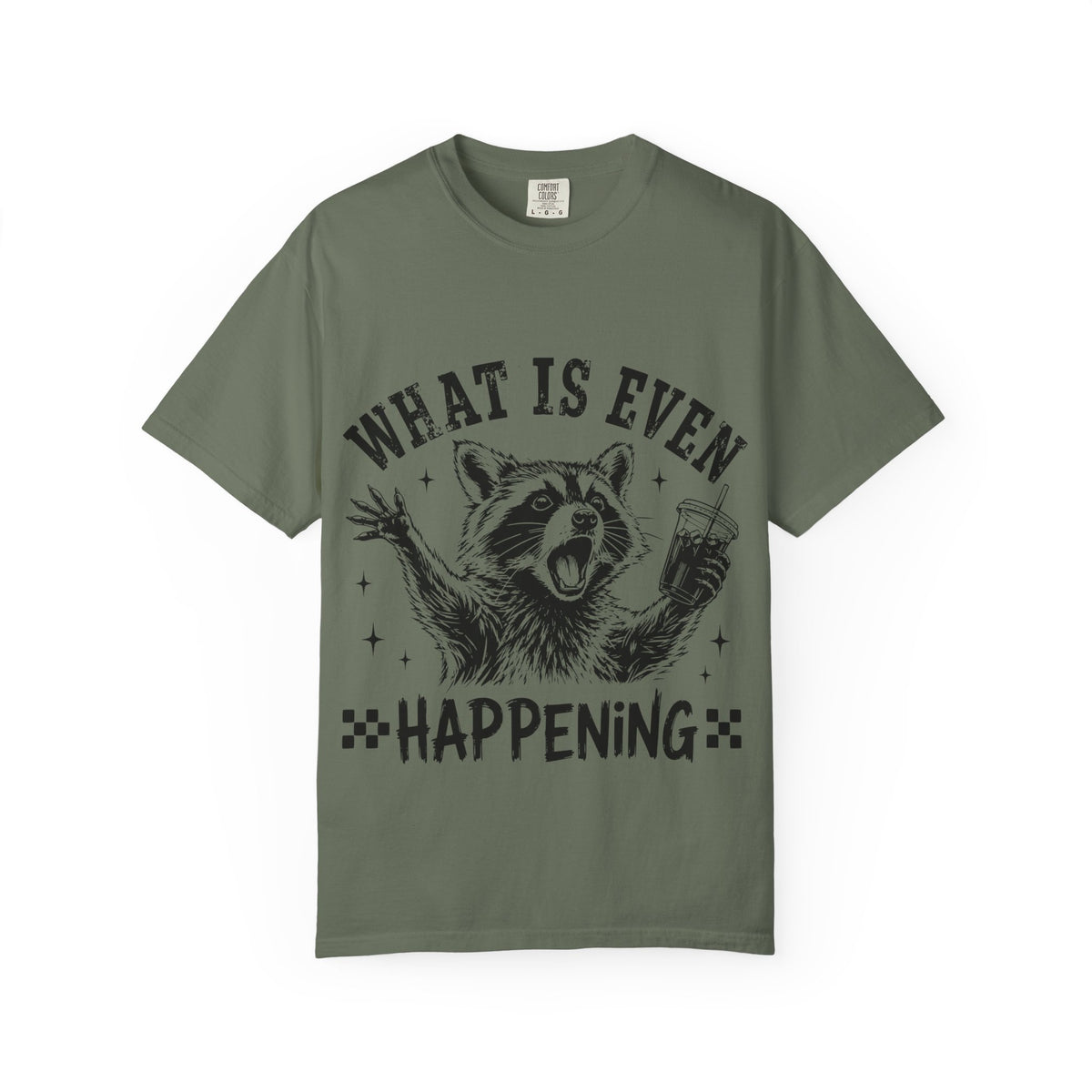 What is Even Happening Raccoon Funny T-Shirt