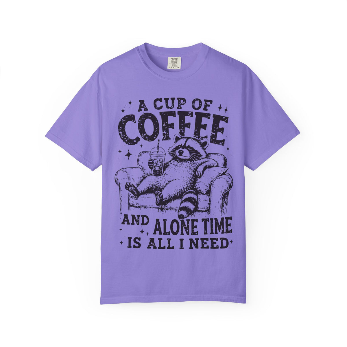 A Cup Of Coffee And Alone Time Is All I Need Raccoon T-Shirt