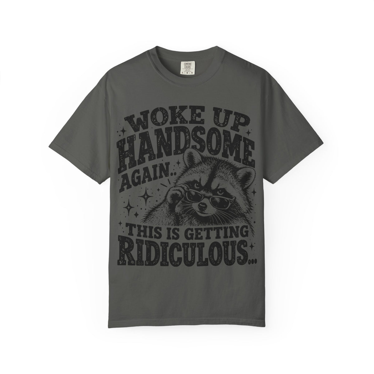 Woke Up Handsome Again T-Shirt