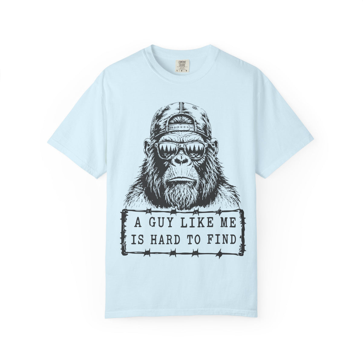 'A Guy Like Me Is Hard to Find' BigFoot T-Shirt