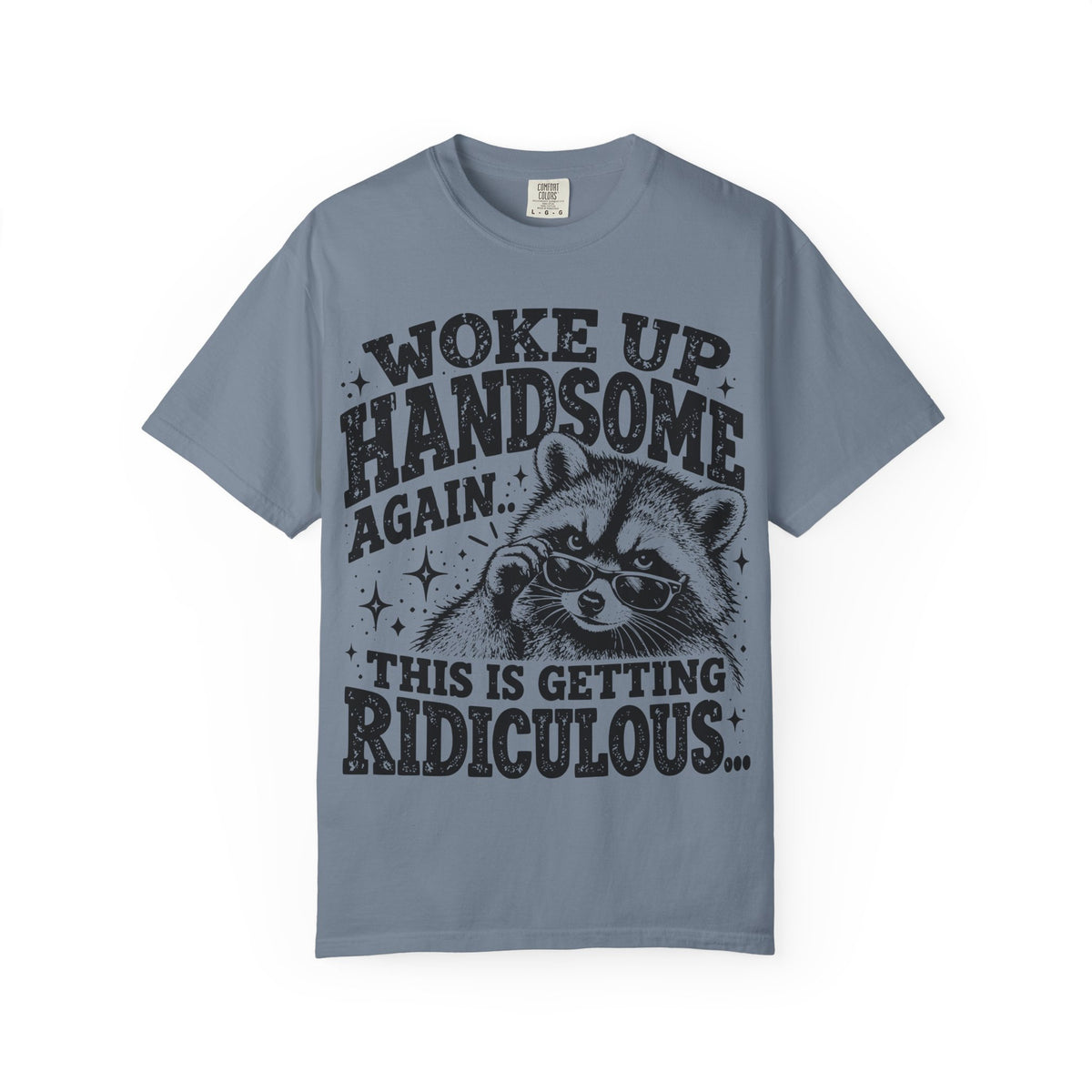 Woke Up Handsome Again T-Shirt