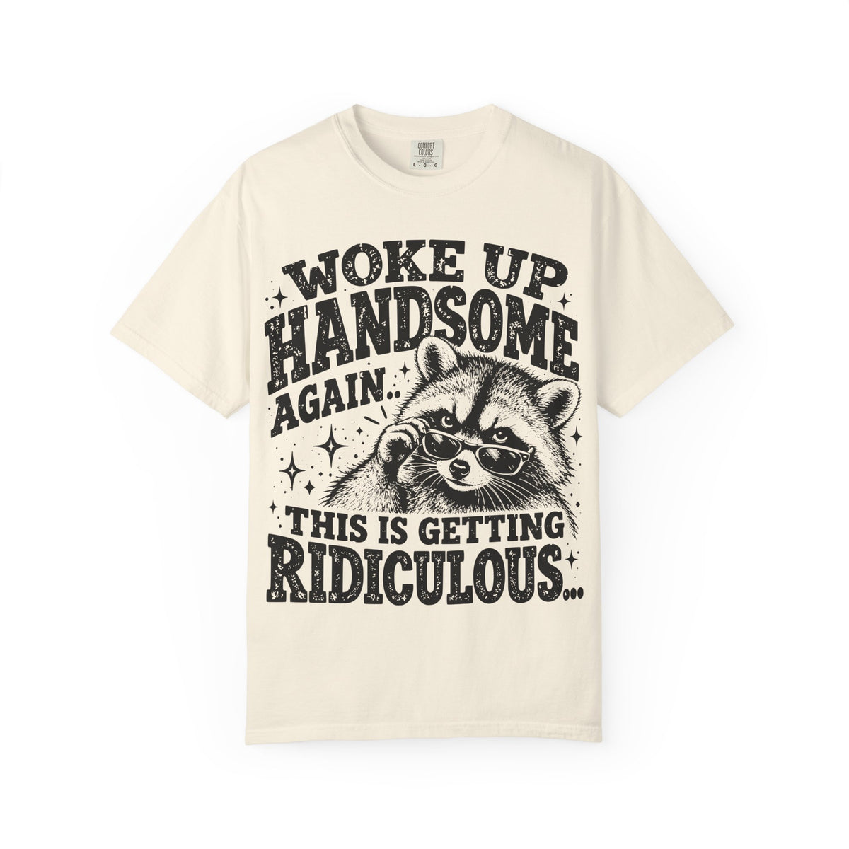 Woke Up Handsome Again T-Shirt